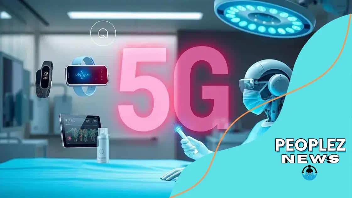 Examples of smart healthcare devices using 5G